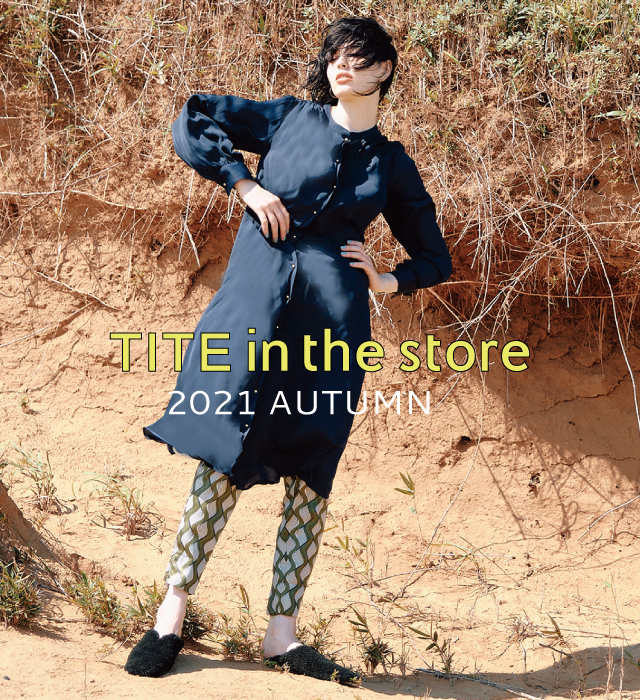 Tite In The Store ティテインザストア公式ブランドサイト